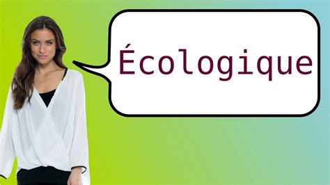 eco friendly traduction|eco friendly in french.